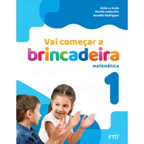 VAI COMECAR A BRINCADEIRA MAT VOL 1 ED INF